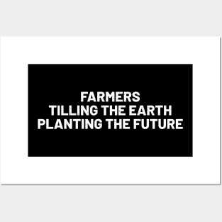 Farmers Tilling the Earth, Planting the Future Posters and Art